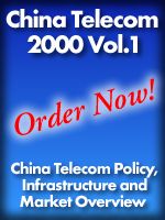 China Telecom 2000 Vol. 1: China Telecom Policy, Infrastructure and Market Overview (Updated September 1997)